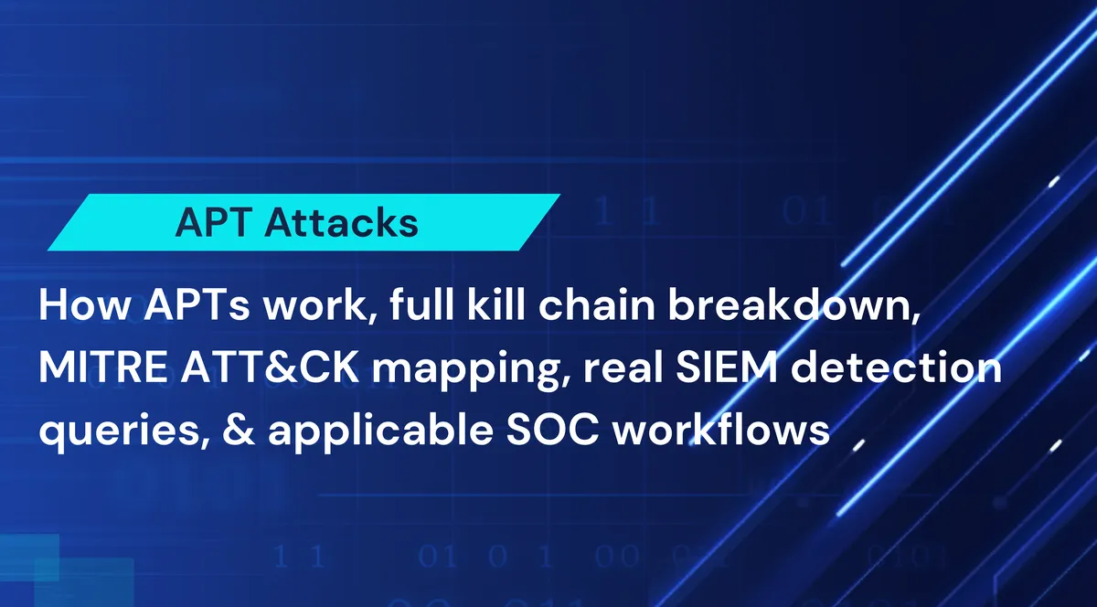 Advanced Persistence Threats Full Guide for SOC Team