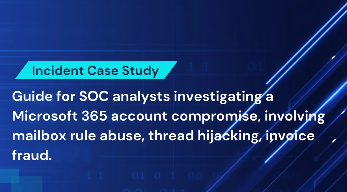 SOC Simulator: Cloud Account Compromise in Microsoft 365