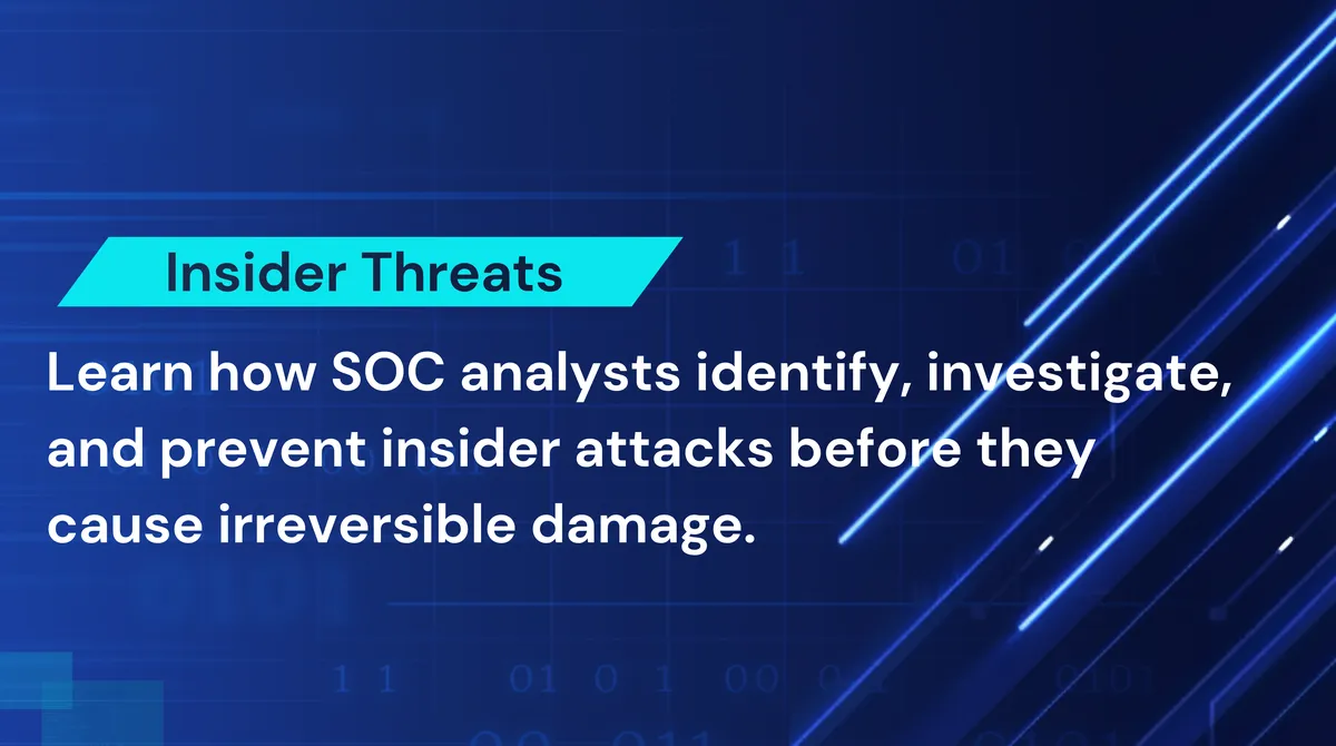 Insider Threats: The Enemy Within Your Organization