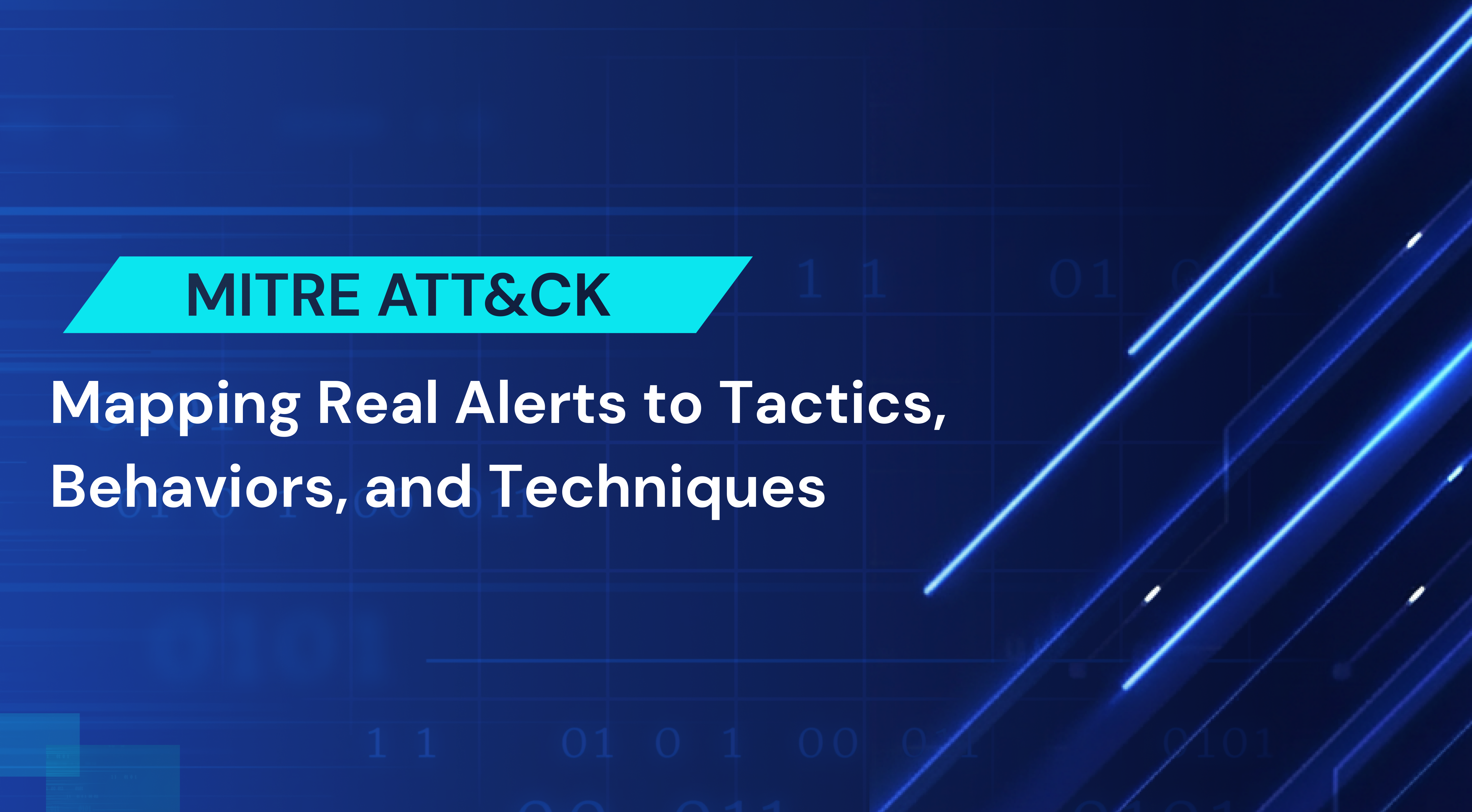 MITRE ATT&CK: Mapping Real Alerts to Tactics, Techniques, and Behaviors.