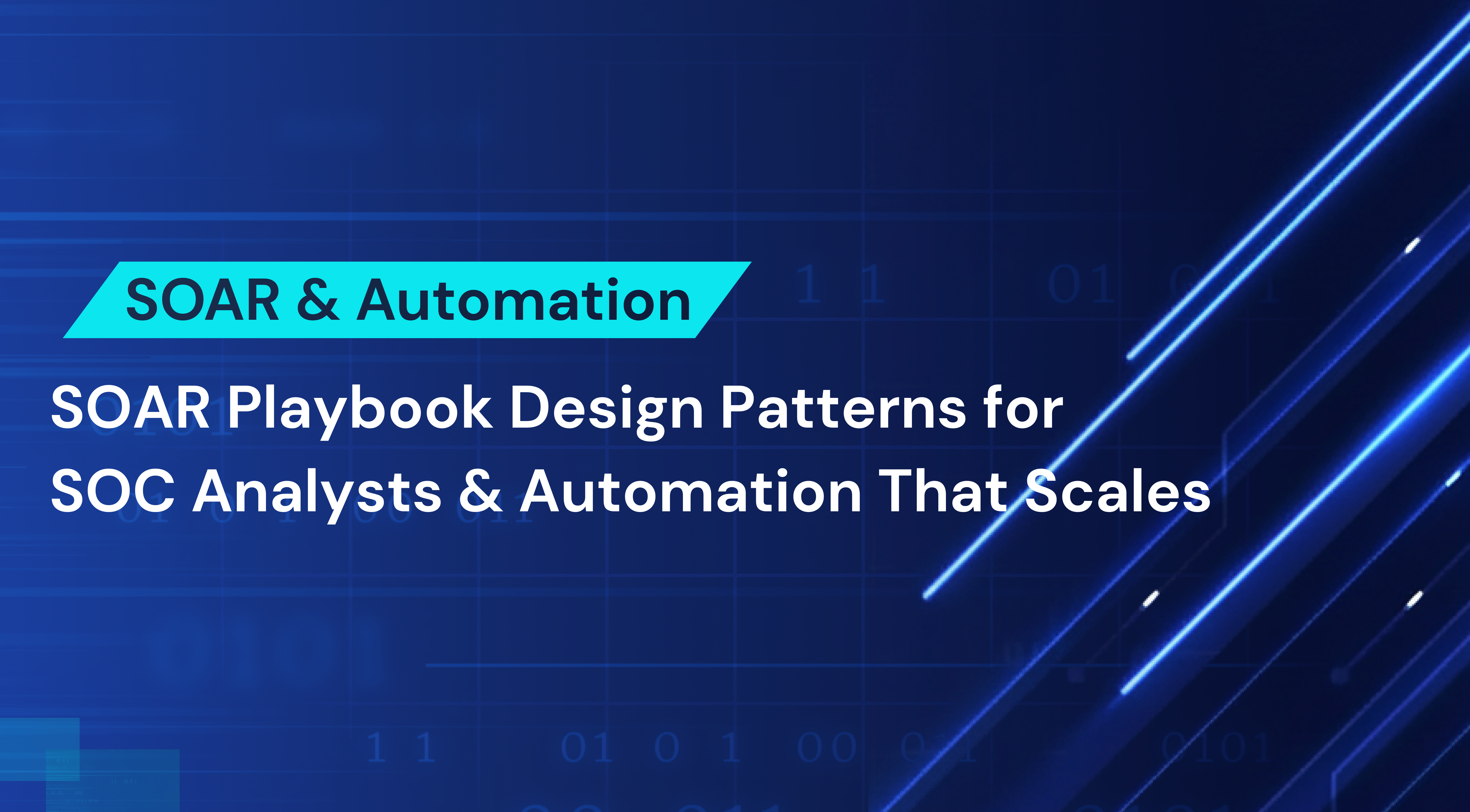SOAR & Automation: Transforming the Modern SOC Analyst’s Workflow