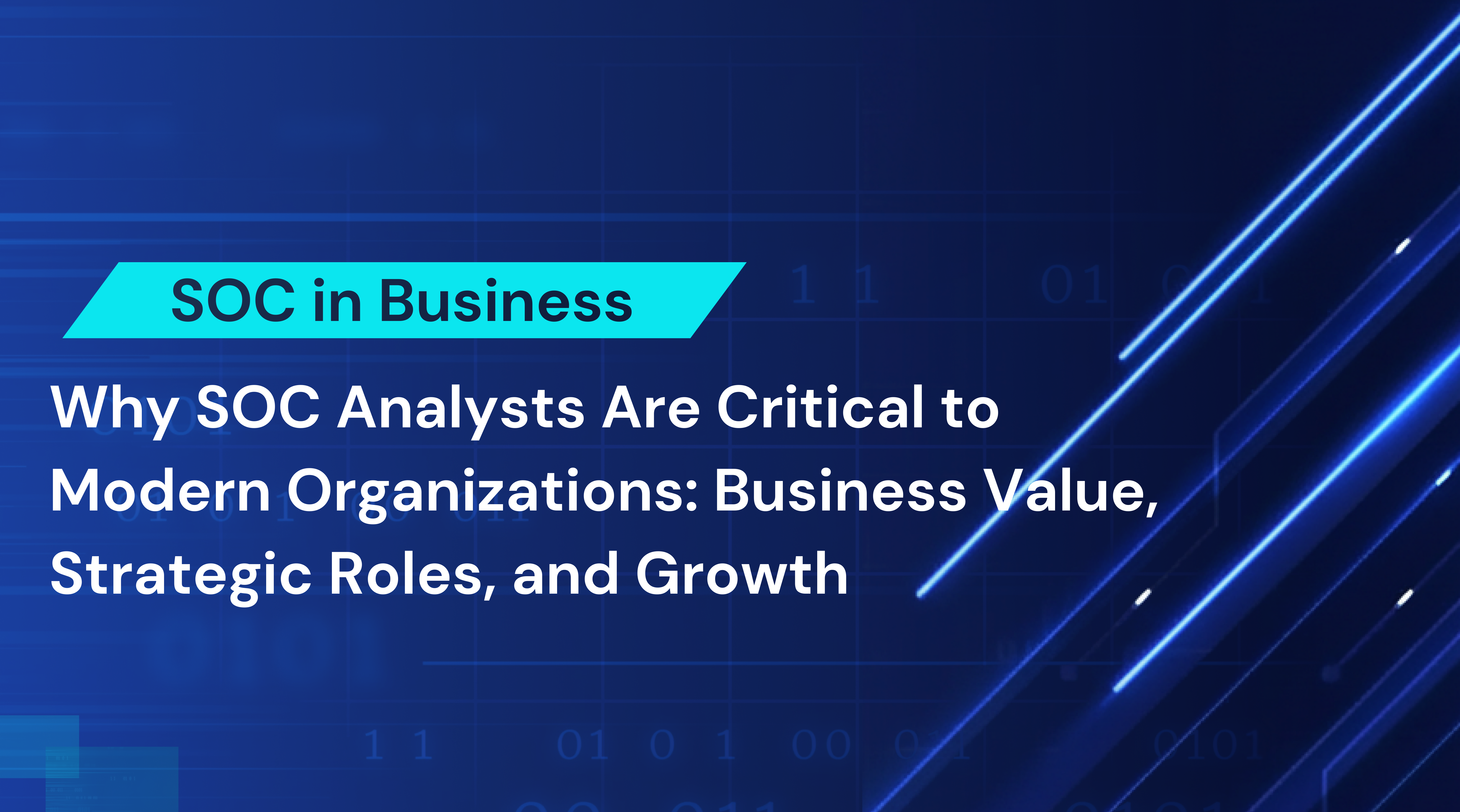 SOC Analyst Importance for Modern Organizations