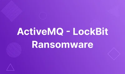 ActiveMQ - LockBit Ransomware lab thumbnail