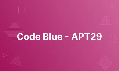 Code Blue - APT29 lab thumbnail