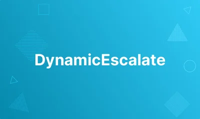 DynamicEscalate