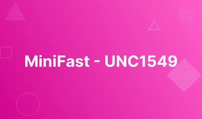 MiniFast - UNC1549 lab thumbnail