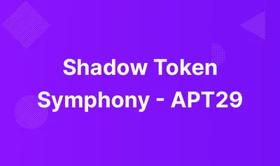 Shadow Token Symphony - APT29 lab thumbnail