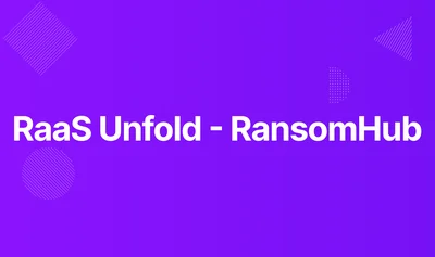 RaaS Unfold - RansomHub lab thumbnail